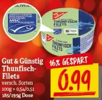 nah & gut Gut & Günstig Thunfisch Filets 185/195g Dose Angebot