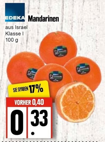 Edeka Mandarinen Aus Israel Klasse I 100 g Angebot