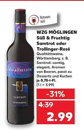 Kaufland Wzg Möglingen Süß & Fruchtig Samtrot Oder Trollinger-rosé Angebot