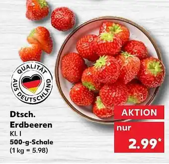 Kaufland Dtsch. Erdbeeren 500g Angebot