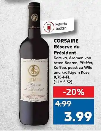 Kaufland Corsaire Réserve Du Président 0,75L Angebot