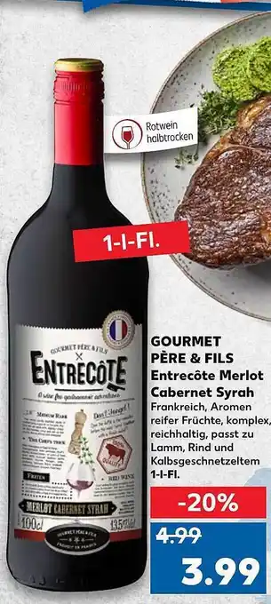 Kaufland Gourmet Père & Fils Entrecôte Merlot Cabernet Syrah 1L Angebot