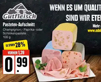 Edeka Gutfleisch Pasteten Aufschnitt 100 g Angebot