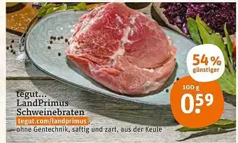 tegut Landprimus Schweinebraten 100g Angebot