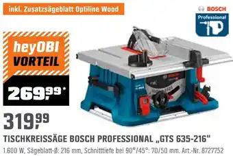 OBI Bosch professional tischkreissäge „gts 635-216“ Angebot