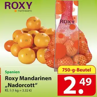 Famila Nord Ost Roxy mandarinen „nadorcott“ Angebot