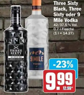 HIT Ullrich Three Sixty Black, Three Sixty oder 9 Mile Vodka 0,7L Flasche Angebot