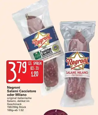 WEZ Negroni Salami Cacciatore oder Milano 150/250g Angebot