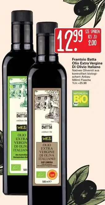 WEZ Frantoio Batta Olio Extra Vergine Di Olivio Italiano 500ml Angebot