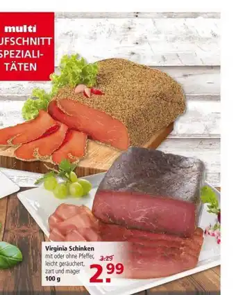 Multi Markt Virginia Schinken 100g Angebot