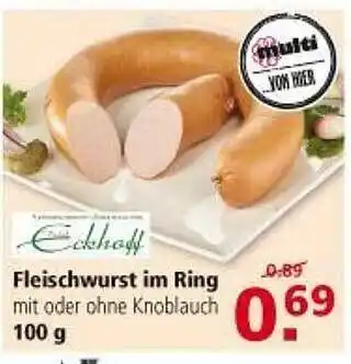 Multi Markt Eckhoff Fleischwurst Im Ring 100g Angebot