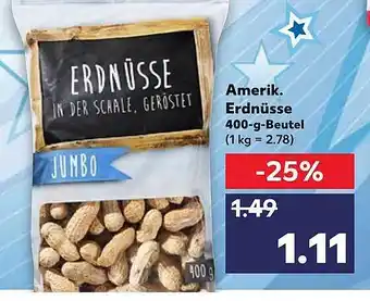 Kaufland Amerik Erdnüsse 400-g-Beutel Angebot