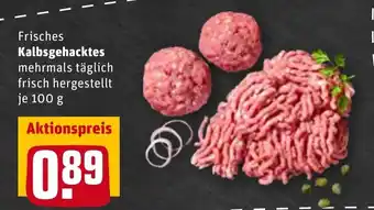 REWE Frisches Kalbsgehacktes 100g Angebot