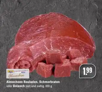 Scheck-in-Center Almochsen Rouladen, Schmorbraten Oder Gulasch Angebot