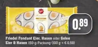 Edeka Friedel Fondant Eier, Hasen Oder Gelee Eier & Hasen Angebot