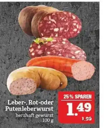 Marktkauf Leber- Rot- Oder Putenleberwurst Angebot