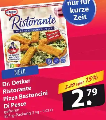 Famila Nord Ost Dr. Oetker Ristorante Pizza Bastoncini Di Pesce 555g Packung Angebot