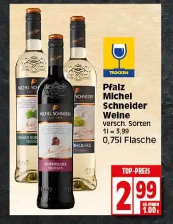 Elli Markt Pfalz Michel Schneider Weine 0,75L Flasche Angebot