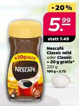 NETTO Nescafe Classic mild o. Classic 220g Angebot