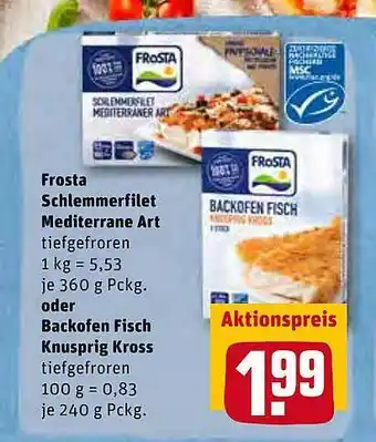 REWE Kaufpark Frosta Schlemmerfilet Mediterrane Art Oder Backofen Fisch Knusprig Kross Angebot