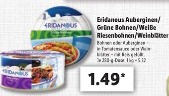 Lidl Eridanous Auberginen/Grüne Bohnen/Weiẞe Riesenbohnen/Weinblätter Je 280g Dose Angebot