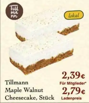 LPG Biomarkt Tillmann Maple Walnut Cheesecake, Stück Angebot