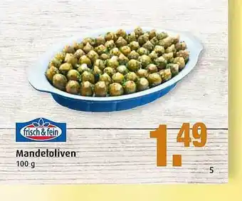 Markant Frisch & Fein Mandeloliven Angebot