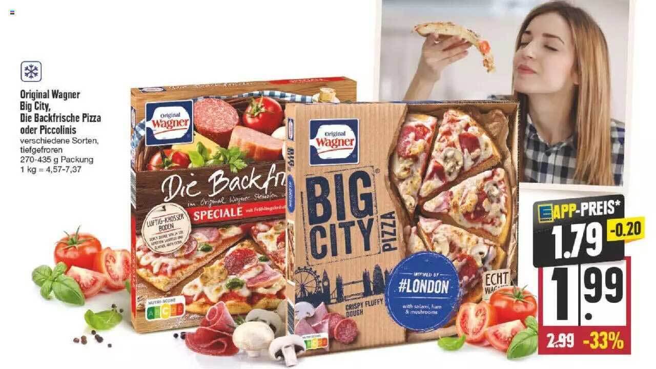 Original Wagner Big City, Die Backfrische Pizza Oder Piccolinis Angebot