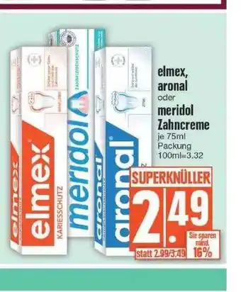 Edeka Elmex, Aronal Oder Meridol Zahncreme Angebot