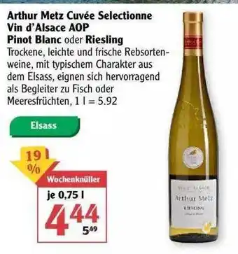 Globus Arthur Metz Cuvée Selectionne Vin D'alsace Aop Pinot Blanc Oder Riesling Angebot