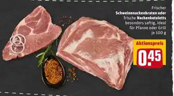 REWE Kaufpark Frischer Schweinenackenbraten Oder Frische Nackenkoteletts Angebot