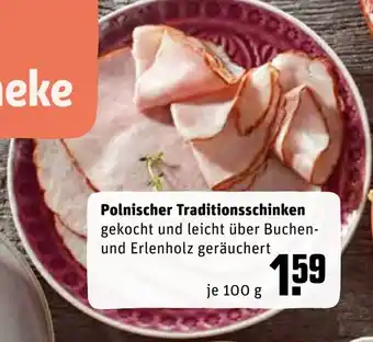 REWE Kaufpark Polnischer Traditionsschinken  100 g Angebot