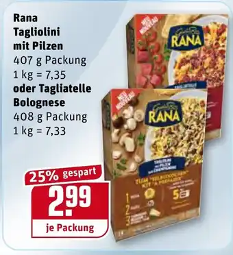 REWE Kaufpark Rana Tagliolini mit Pilzen oder Tagliatelle Bolognese 407 g Angebot