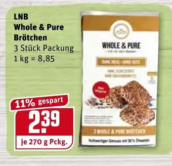 REWE Kaufpark LNB Whole & Pure Brötchen 1 kg Angebot