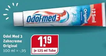 REWE Kaufpark Odel Med 3 Zahncreme Original 100 ml Angebot