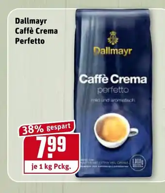 REWE Kaufpark Dallmayr Caffè Crema Perfetto 1 kg Angebot