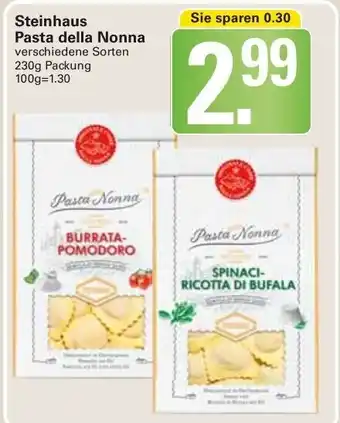 WEZ Steinhaus Pasta della Nonna 230g Packung Angebot