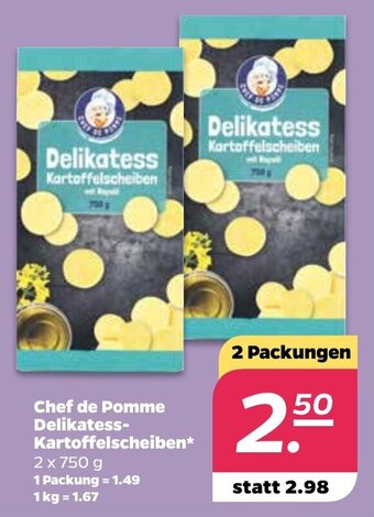 NETTO Chef de Pommme Delikatess Kartoffelscheiben 2 x 750 g Angebot