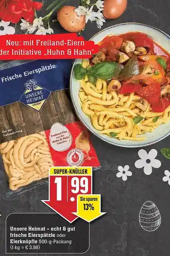 Edeka Unsere Heimat Eierspätzle Oder Eierknöpfle Angebot