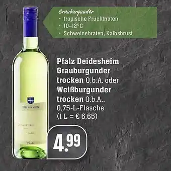 Edeka Pfalz Deidesheim Grauburgunder Trocken Oder Weißburgunder Trocken Angebot