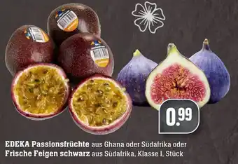 Edeka Neukauf Edeka Passionsfrüchte oder Frische Feigen schwarz Angebot