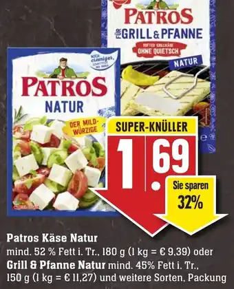 Edeka Neukauf Patros Käse Natur 180g oder Grill & Pfanne Natur 150g Angebot