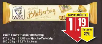 Edeka Neukauf Tante Fanny Frischer Blätterteig 270g oder Quiche Tarteteig 300g Angebot