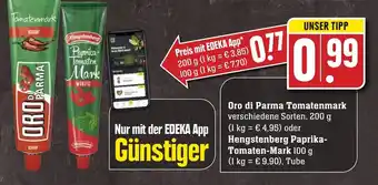 Edeka Neukauf Oro di Parma Tomatenmark 200g oder Hengstenberg Paprika Tomatenmark 100g Tube Angebot