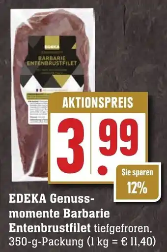 Edeka Neukauf Edeka Genussmomente Barbarie Entenbrustfilet 350g Packung Angebot