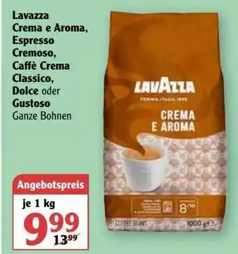 Globus Lavazza Crema E Aroma, Espresso Cremoso, Caffè Crema Classico, Dolce Oder Gustoso Angebot