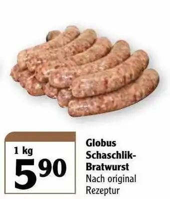 Globus Globus Schaschlik-bratwurst Angebot