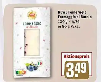 REWE Kaufpark Rewe Feine Welt Formaggio Al Barolo Angebot