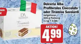 Hit Dolceria Alba Profiteroles Cioccolato Ode Tiramisu Savoiardi Angebot