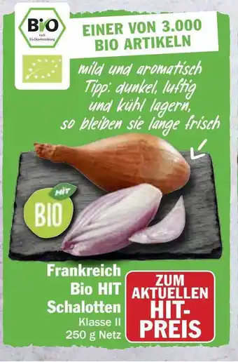 Hit Frankreich Bio Hit Schalotten Angebot